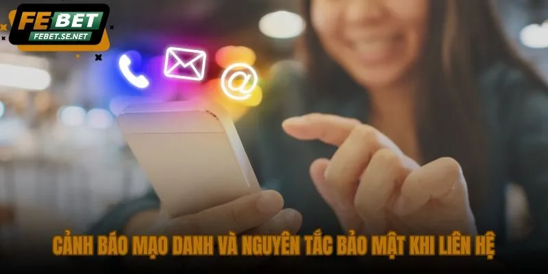 canh bao mao danh va nguyen tac bao mat khi lien he