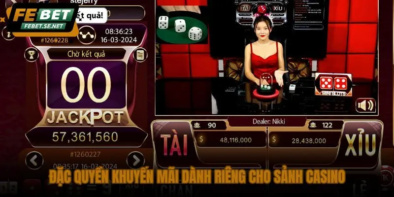 dac quyen khuyen mai danh rieng cho sanh casino