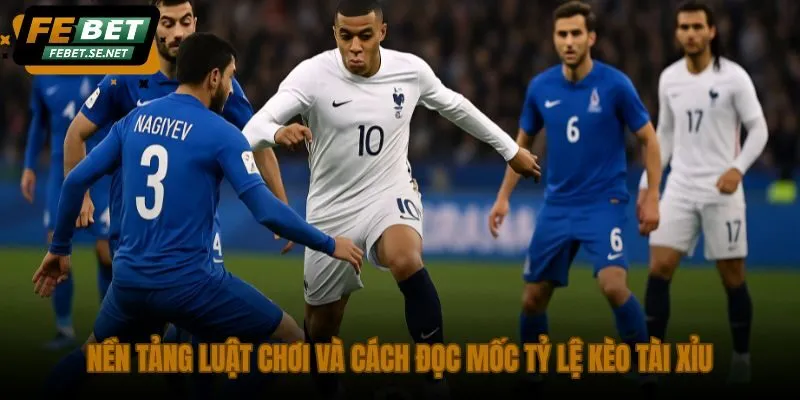 nen tang luat choi va cach doc moc ty le keo tai xiu