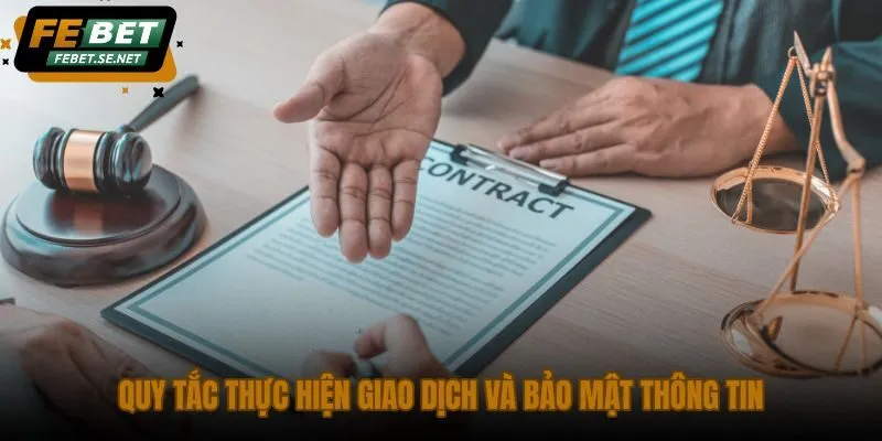 quy tac thuc hien giao dich va bao mat thong tin